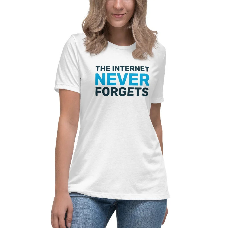 Internet Never Forgets Women's Relaxed T-Shirt