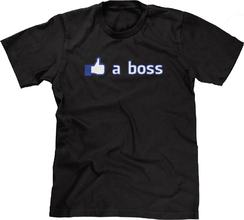 Like A Boss T-Shirt