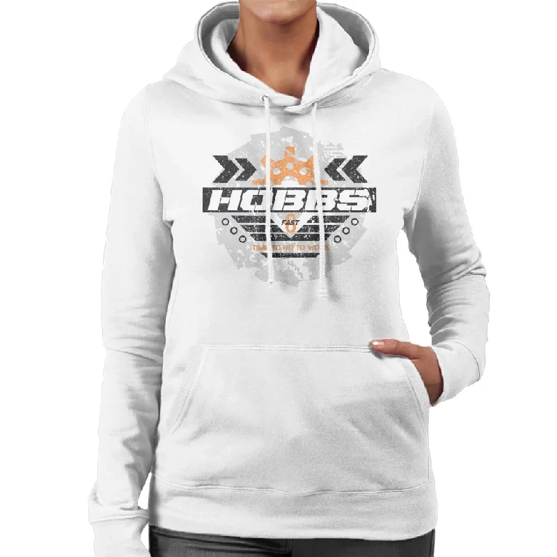 The Fast and The Furious Hobbs Time To Go To Work Women's Hooded Sweatshirt